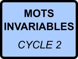 Dictées de mots invariables - cycle 2