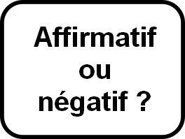 Déterminer si une phrase est affirmative ou négative