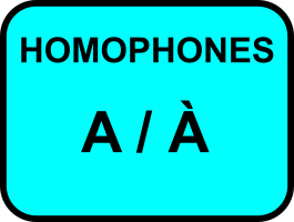 Homophones a/à