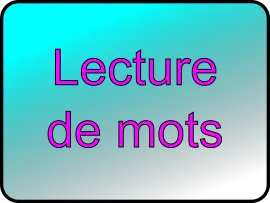 Lecture de mots